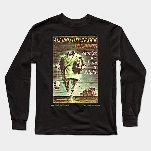 ALFRED HITCHCOCK –– STORIES FOR LATE AT NIGHT by Various Authors Long Sleeve T-Shirt by Rot In Hell Club